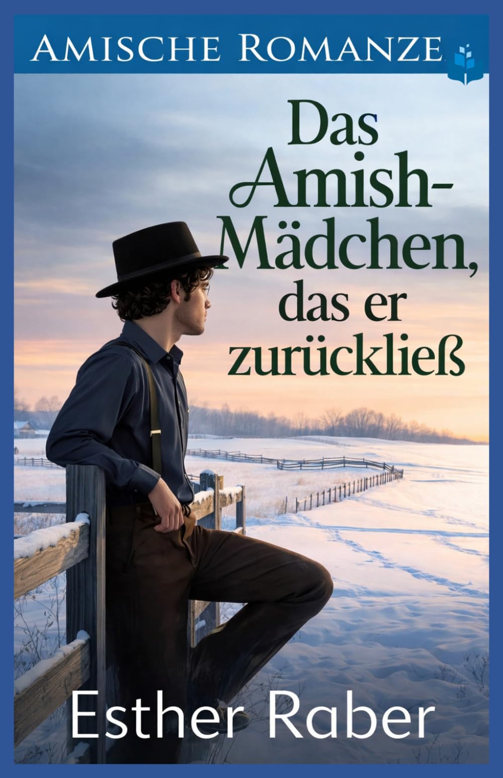 Das Amish-Mädchen, das er zurückließ: Amische Romanze