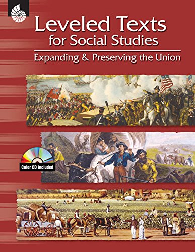 Leveled Texts for Social Studies: Expanding and Preserving the Union ebook