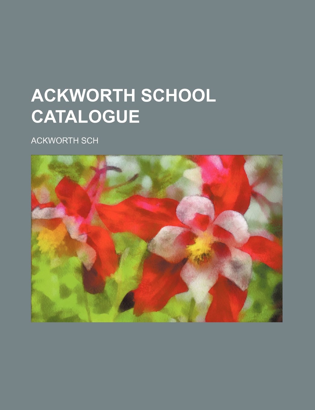 Ackworth School Catalogue