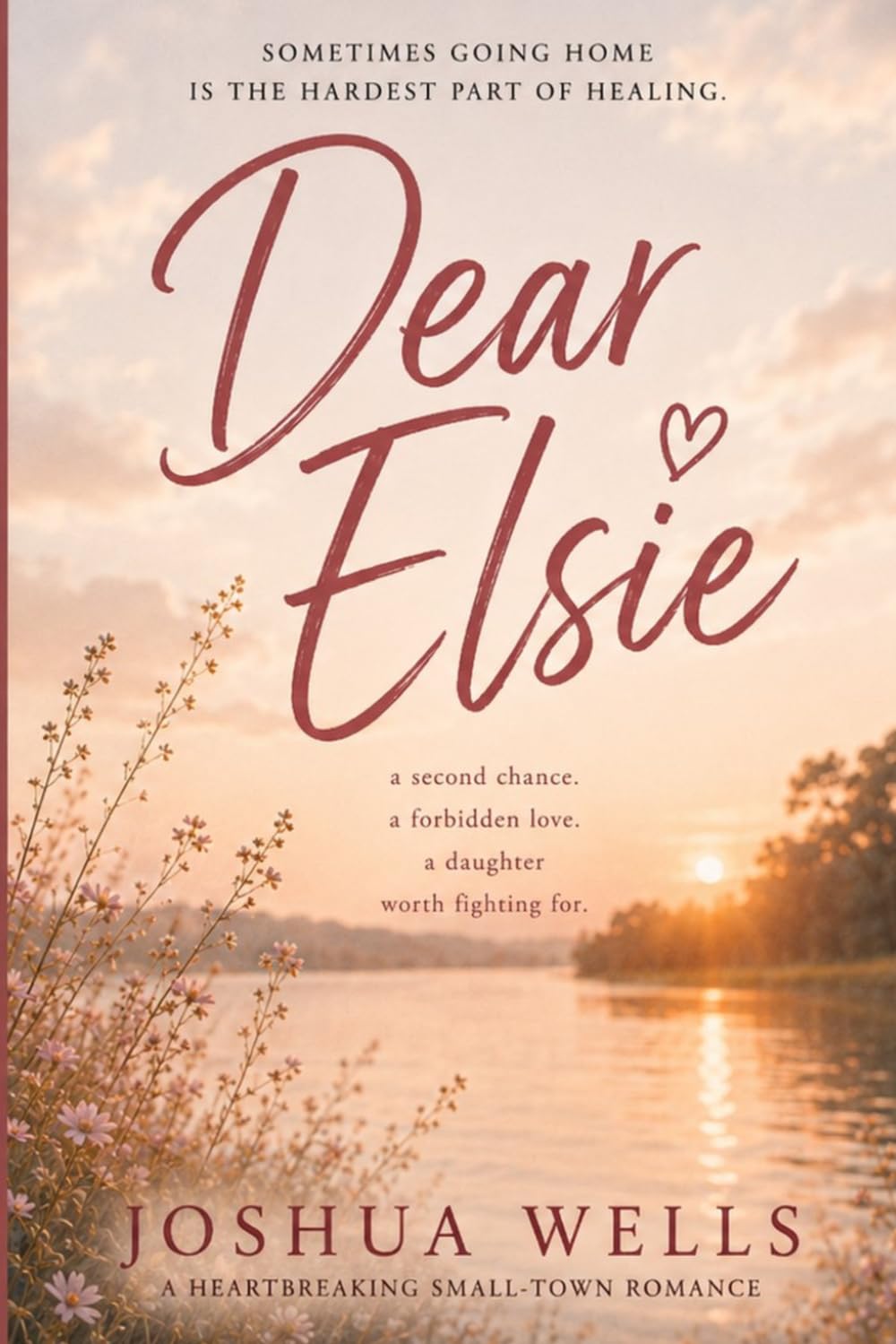 Dear Elsie: A Heartbreaking Small-Town Romance
