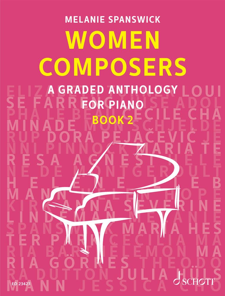 Women Composers - Book 2 - A Graded Anthology for Piano - Piano Sheet Music - Schott Music (ED 23423): A Graded Anthology for Piano. Vol. 2. piano. (Women Composers: A Graded Anthology for Piano)