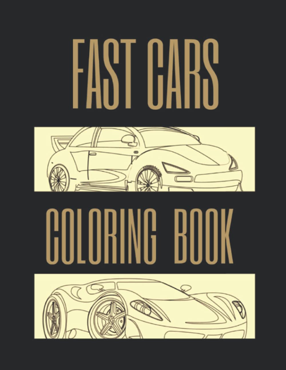 Fast Cars Coloring Book for Boys.