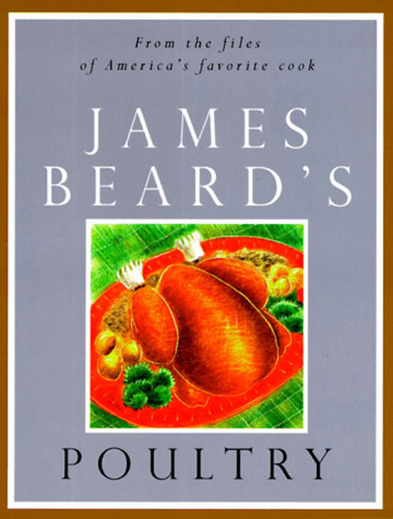 James Beard's Poultry (The James Beard Cookbooks) Beard, James