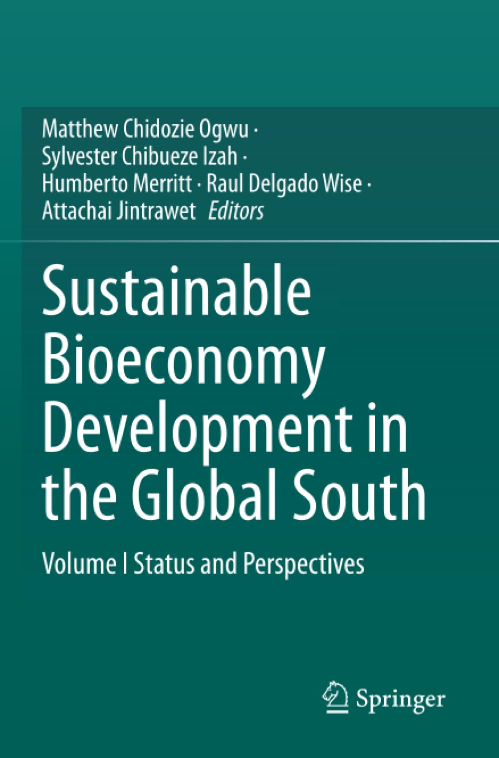 Sustainable Bioeconomy Development in the Global South: Volume I Status and Perspectives