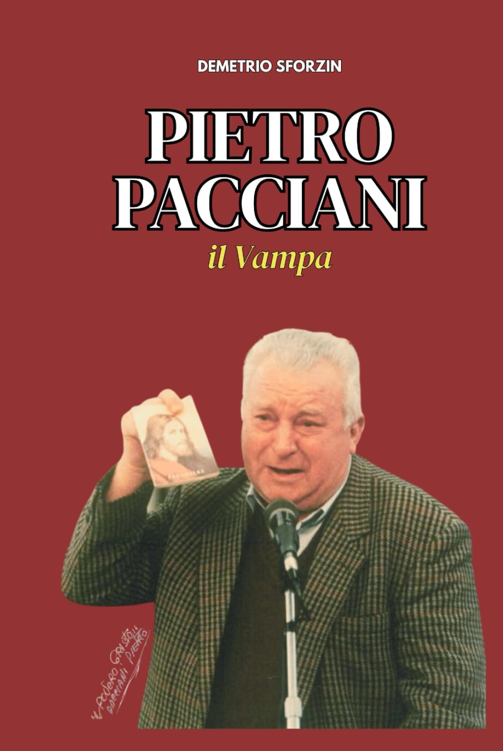 Pietro Pacciani: Il Vampa (I PERSONAGGI DEL CASO DEL MOSTRO DI FIRENZE)