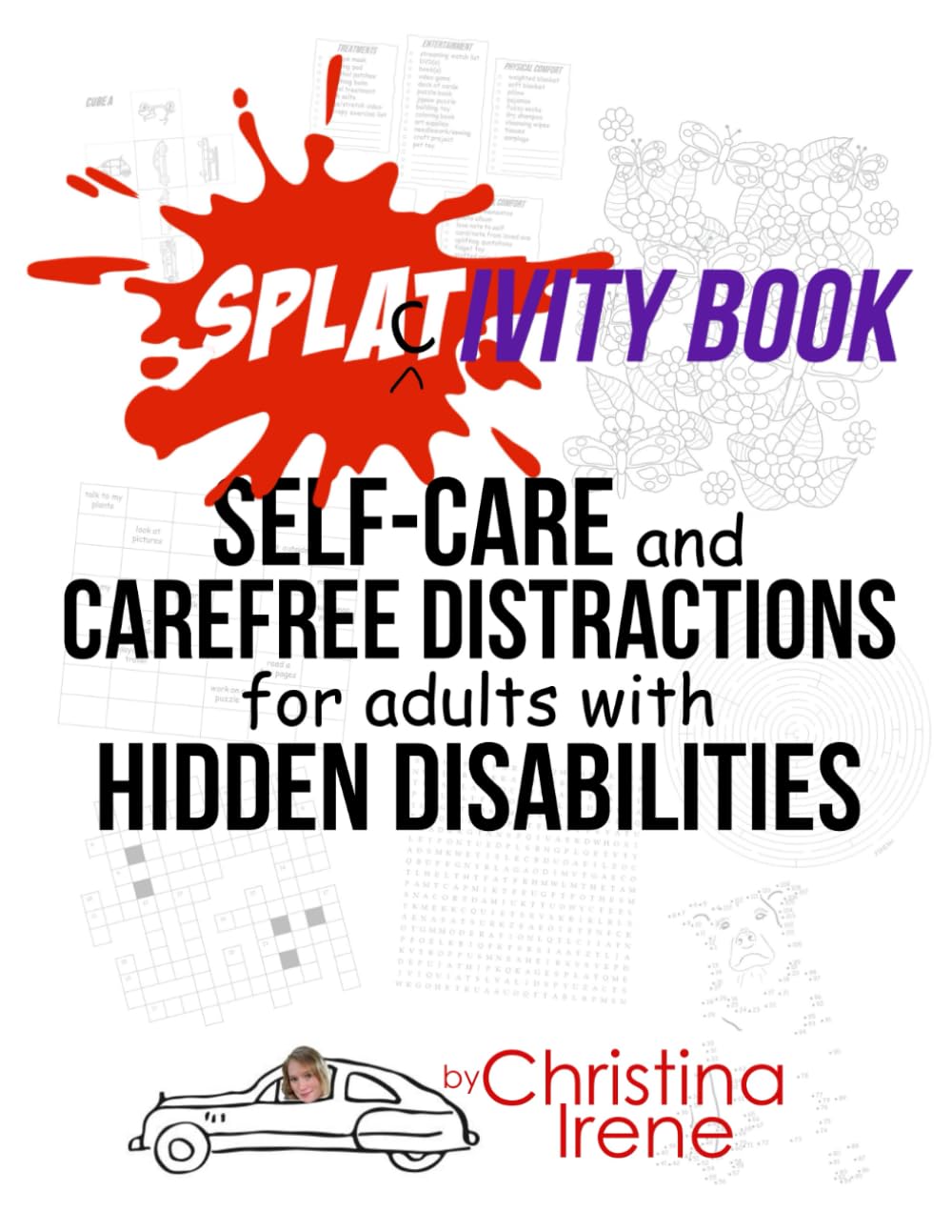 Splactivity Book: Self-Care and Carefree Distractions for Adults With Hidden Disabilities (Splat)