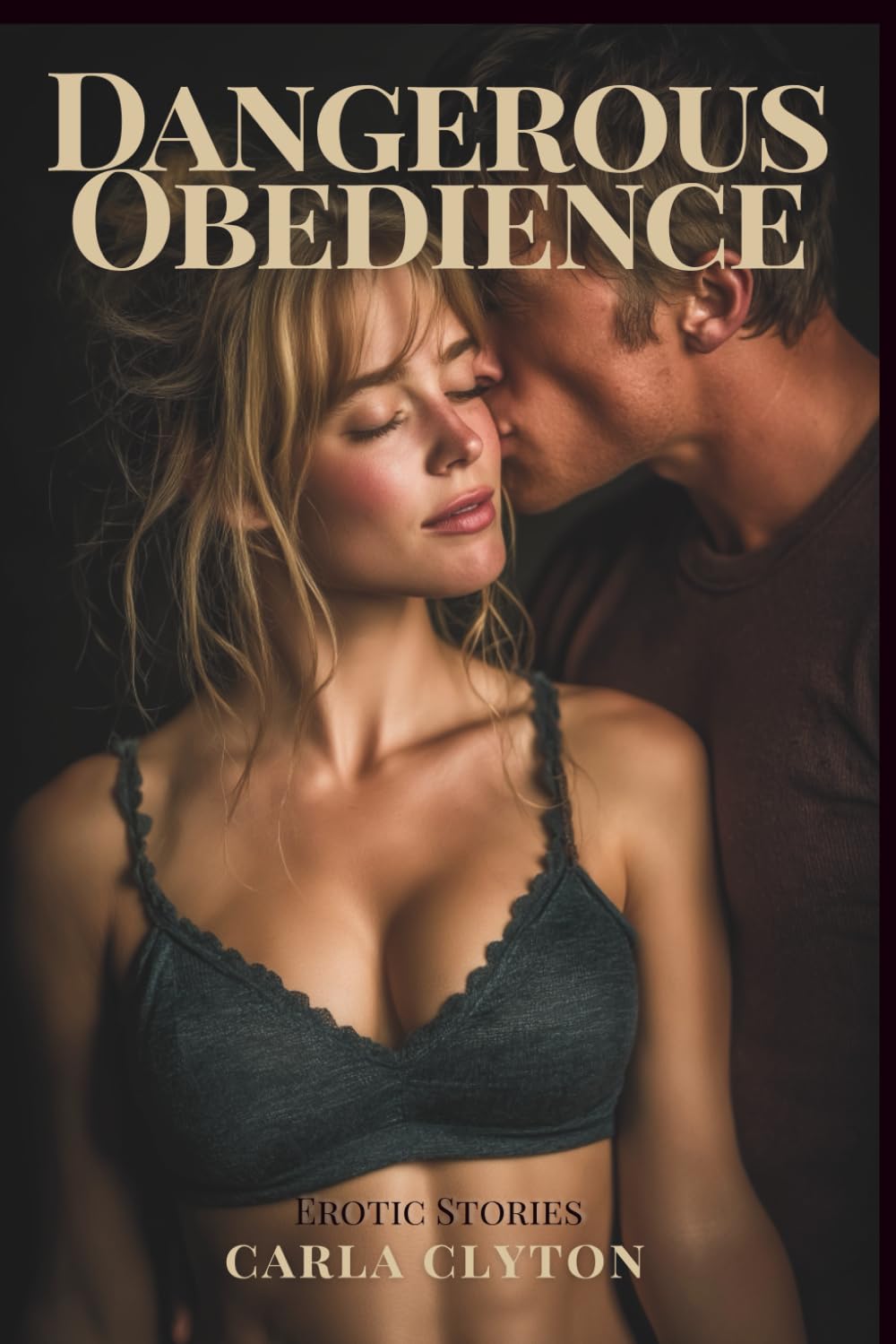 Dangerous Obedience - Erotic Stories: Complex emotional journeys exploring the cost of attachment (Forbidden Encounters)