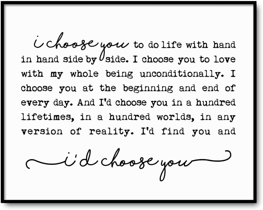 I Choose You Wall Art Print, Rustic Farmhouse Marriage Quote Sign, Passionate Love Promise Decor, Wedding Anniversary Bedroom Wall Art,Valentine’s Day Gift for Couples & Newlyweds, Unframed (11X14 INCH)