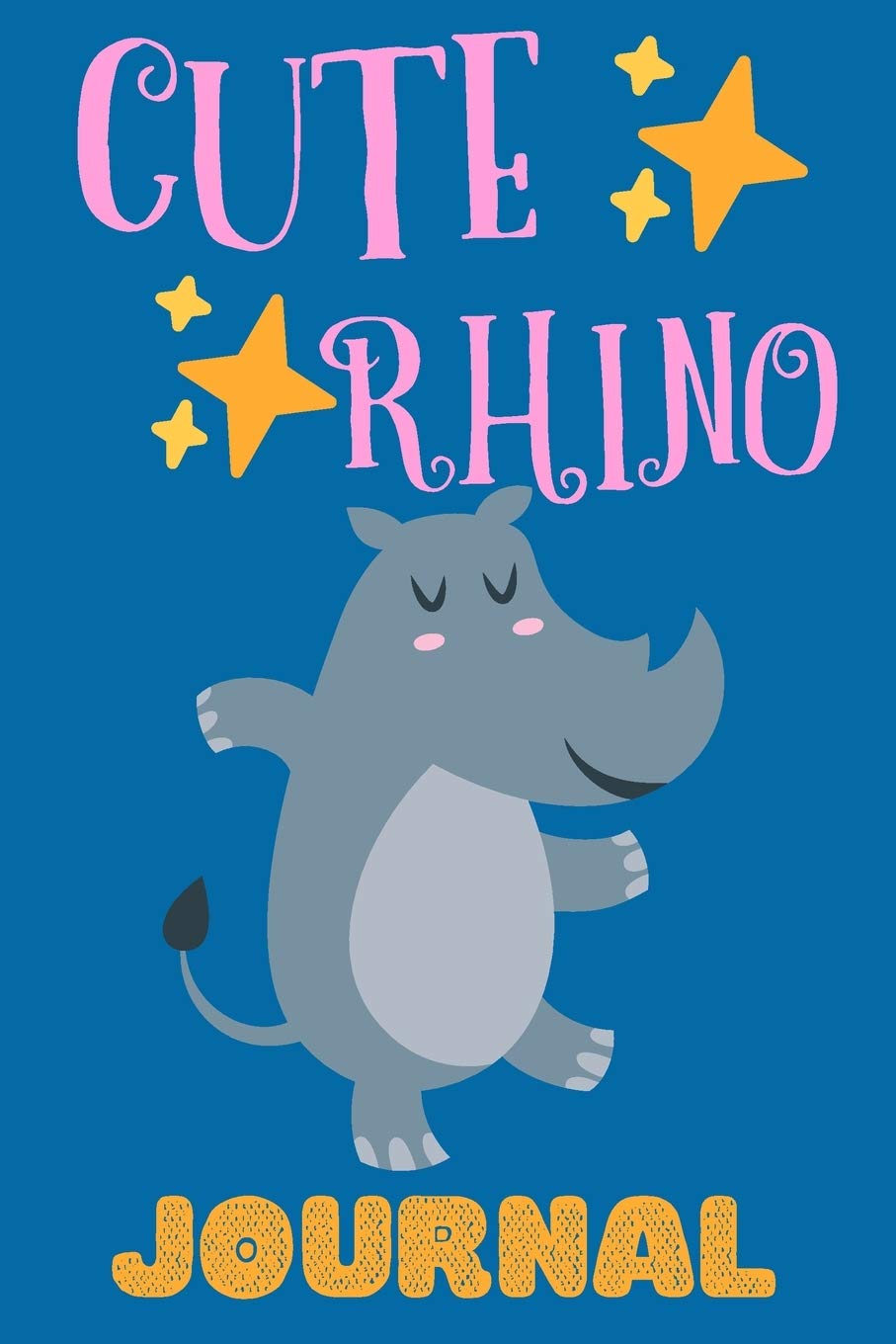 Cute Rhino Journal: Notebook For Kids, Adorable Gift For Animal Lovers, First Journal For Kids, Lined Pages, Great For School Notes