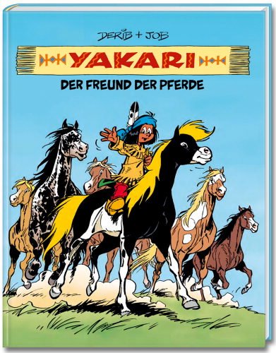 Yakari - Der Freund Der Pferde - Comic Sammelband