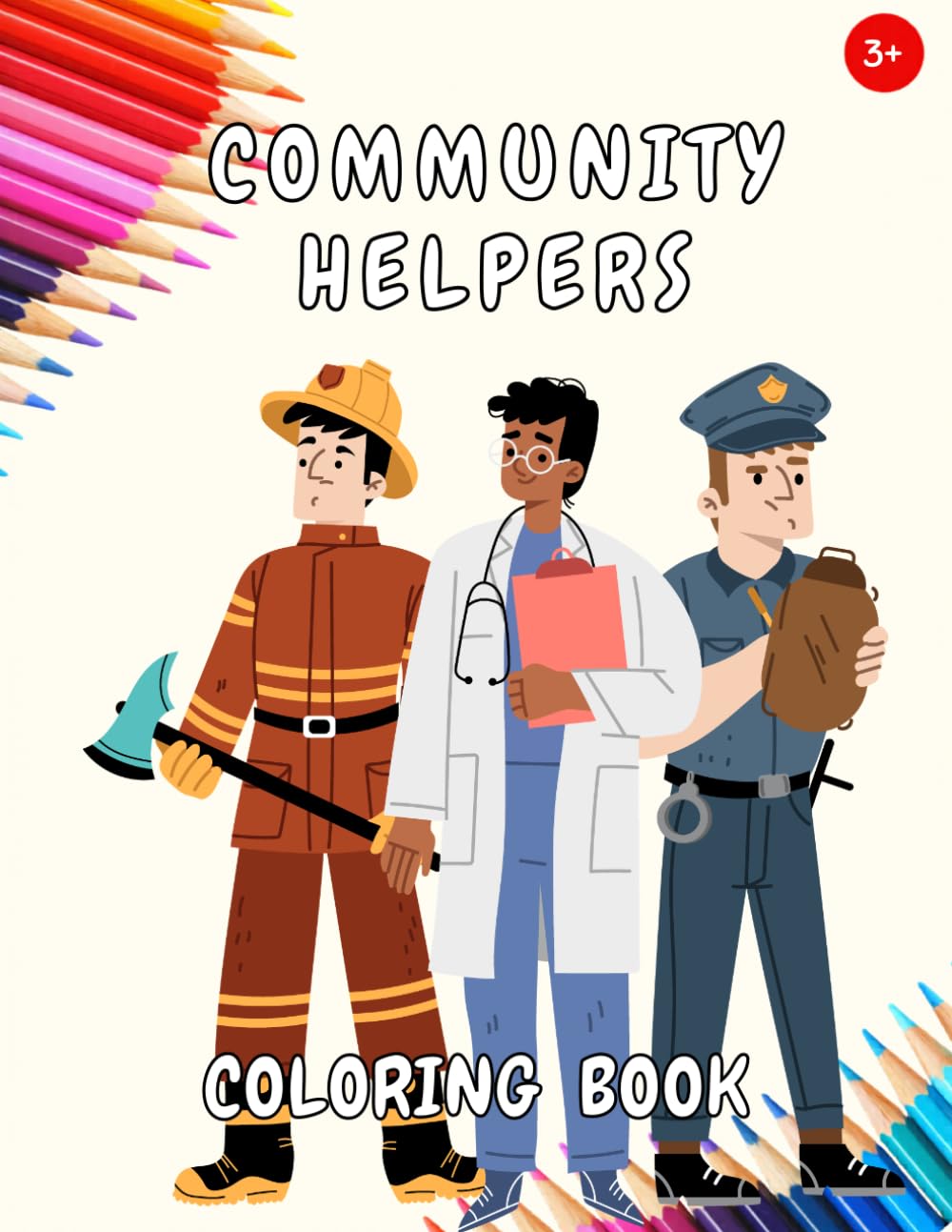 Community Helpers Coloring Book: Jobs and Workers for Preschool Learning for Kids Ages 3–5