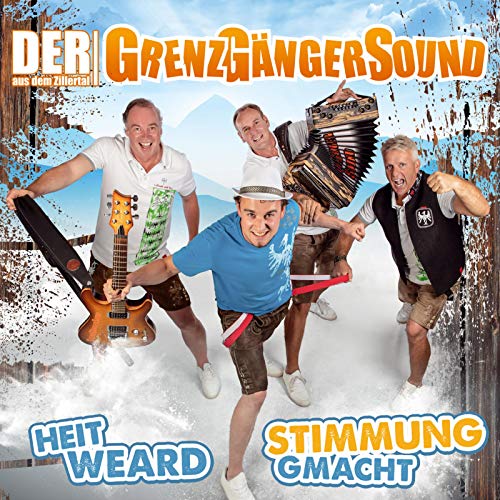 Der Grenzgängersound aus dem Zillertal