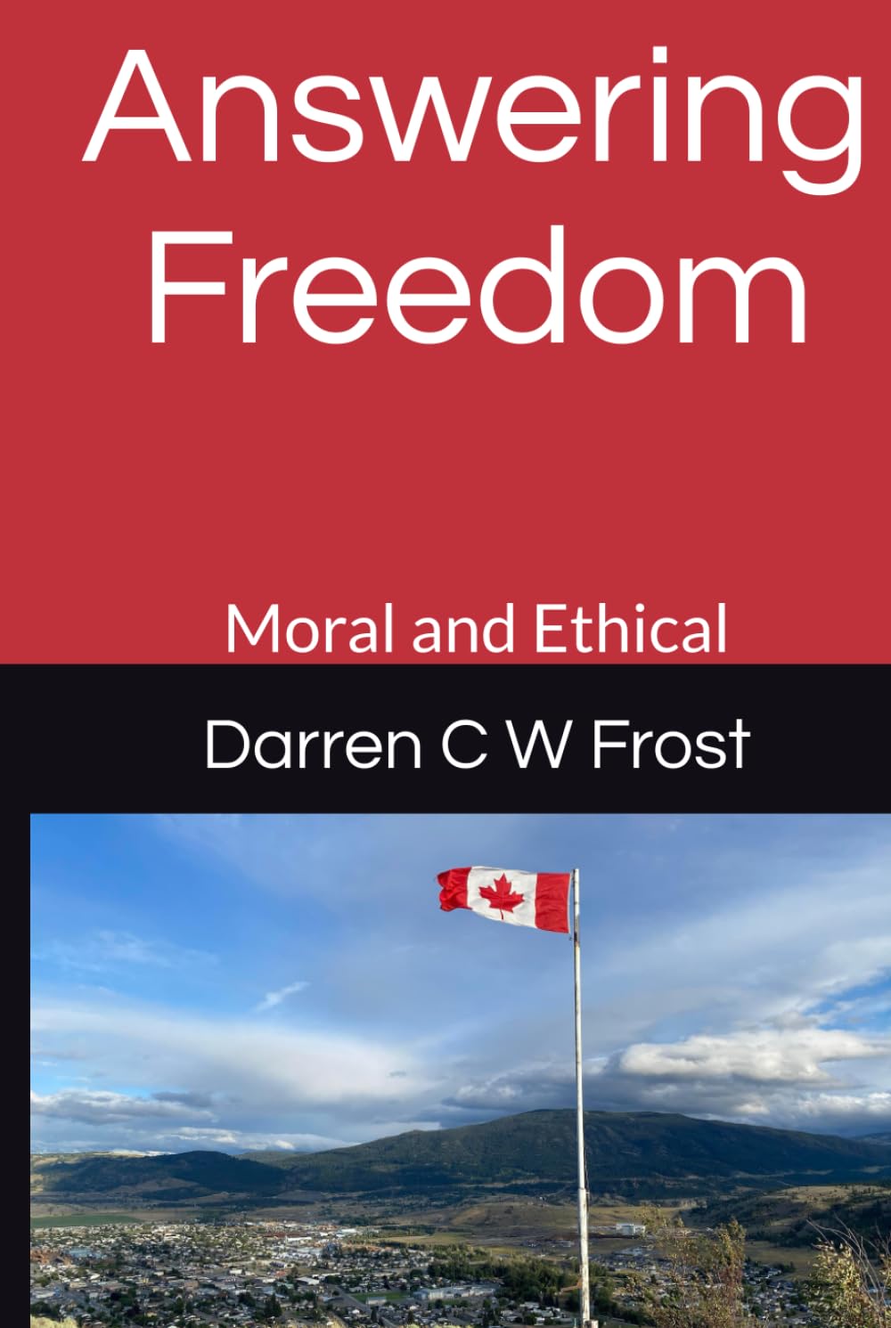 Answering Freedom: Moral and Ethical (The Answering Series)