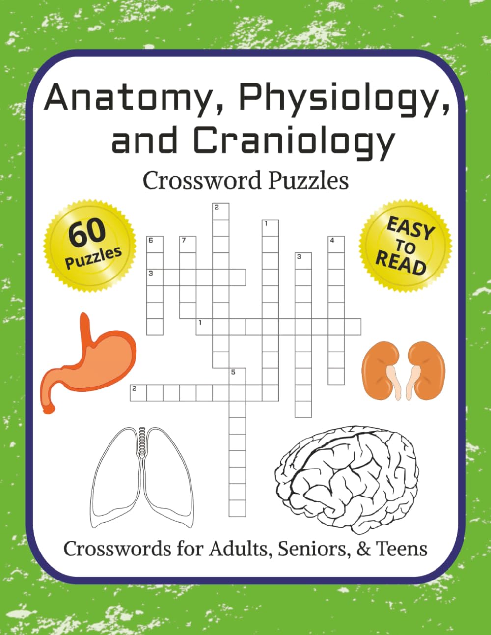 Anatomy, Physiology, and Craniology Crossword Puzzles: Crossword Puzzles with Easy to Read Print about Anatomy, Physiology, Craniology, and More | ... Studying, Learning, and Vocabulary Retention