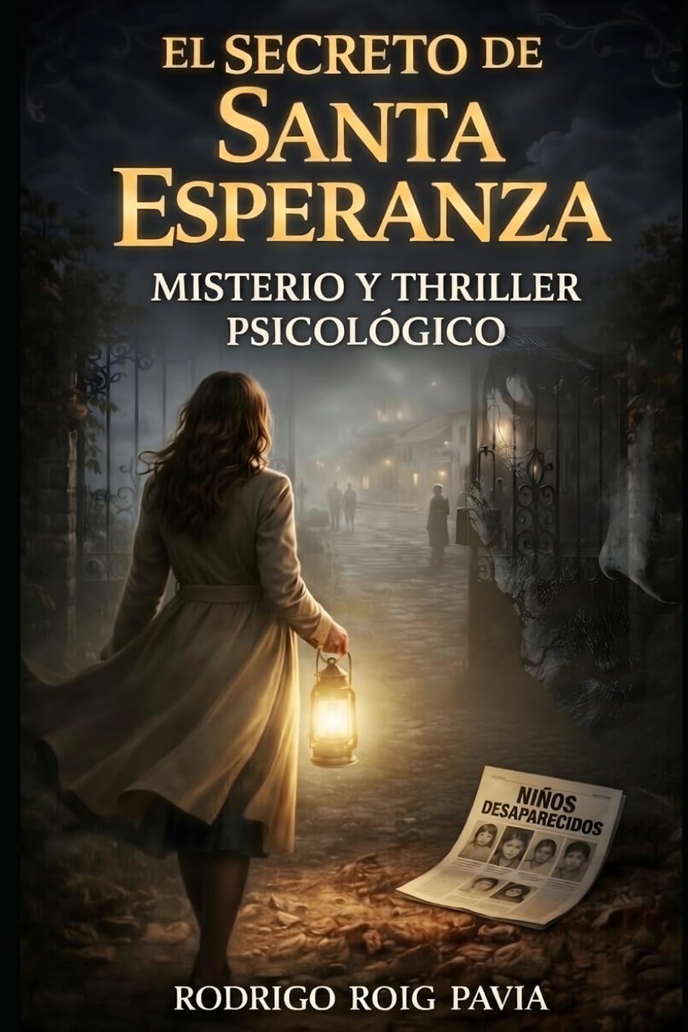 El Secreto de Santa Esperanza: UN PUEBLO PERFECTO...CON OSCUROS SECRETOS