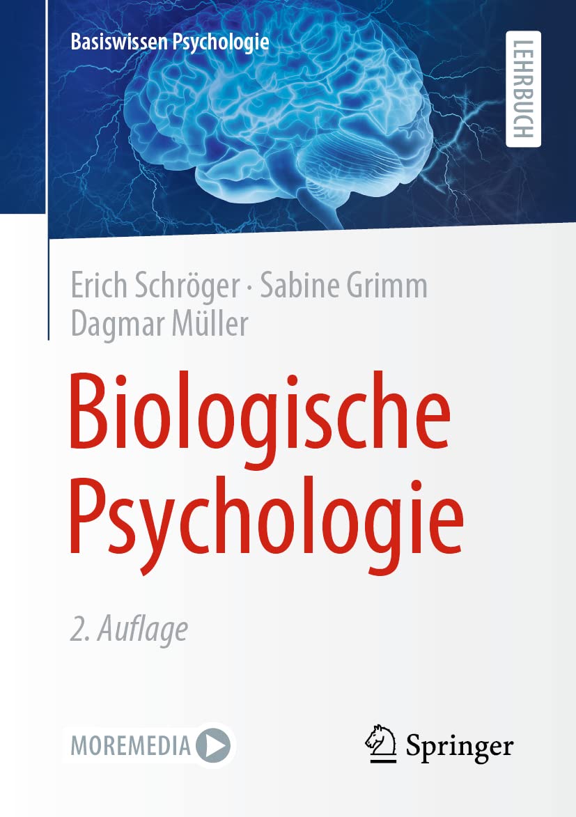 Biologische Psychologie (Basiswissen Psychologie)