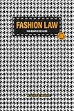Fashion Law - The Complete Guide (English Edition)