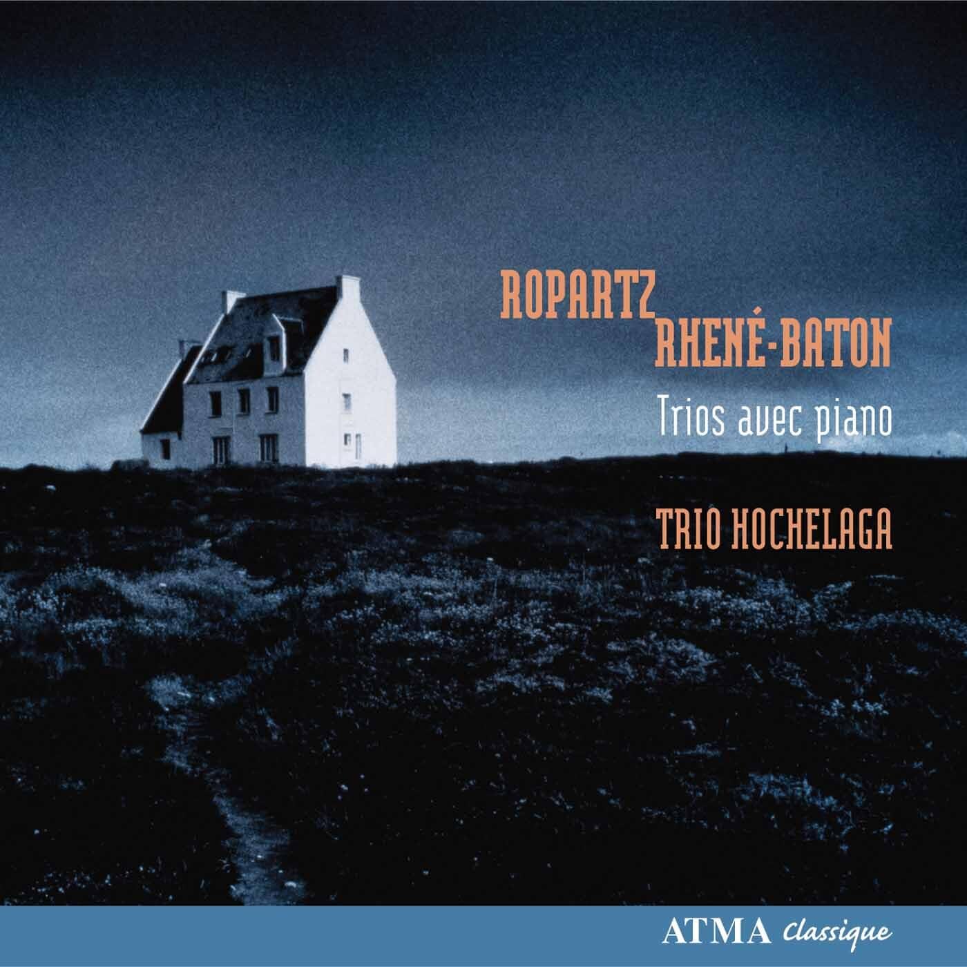 Ropartz & Rhene-Baton: Piano Trios [Audio CD] Trio Hochelaga; Guy Ropartz and Rhené-Baton
