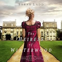 The Heiress of Winterwood Audiolibro Por Sarah E. Ladd arte de portada