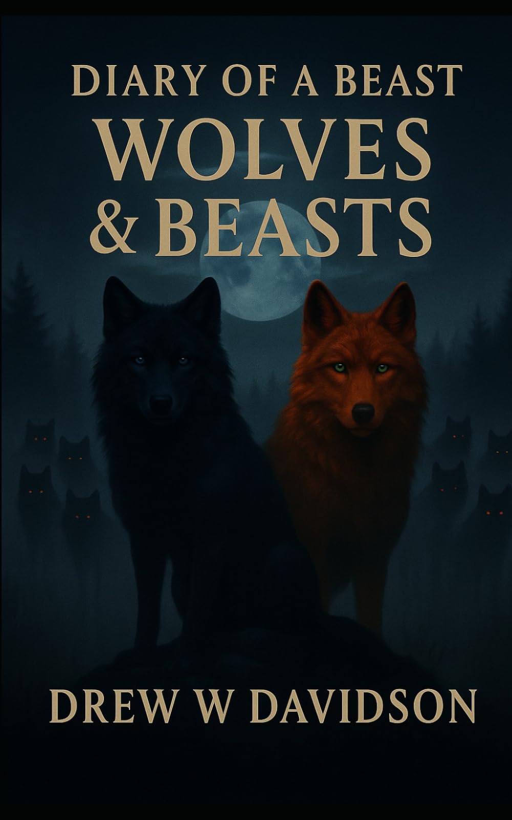 Wolves & Beasts: Diary Of A Beast: 4