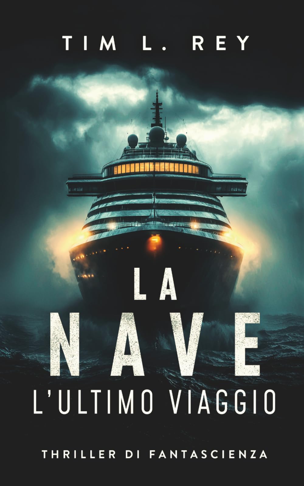 La nave – L'ultimo viaggio: Thriller di fantascienza