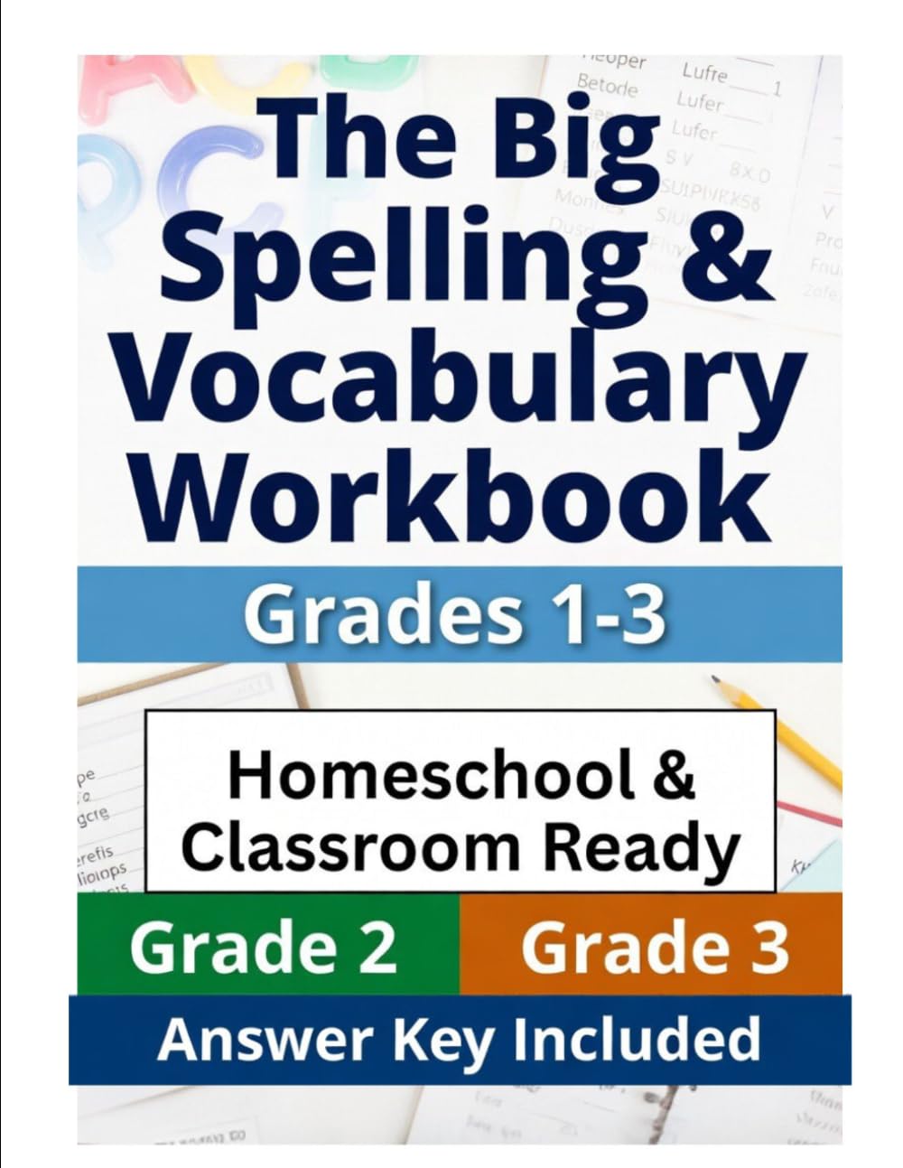The Big Spelling & Vocabulary Workbook: Grades 1–3