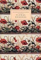 The Victoria and Albert Colour Books: Floral Borders 0863501494 Book Cover