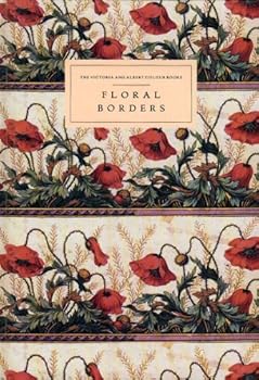Hardcover The Victoria and Albert Colour Books: Floral Borders Book