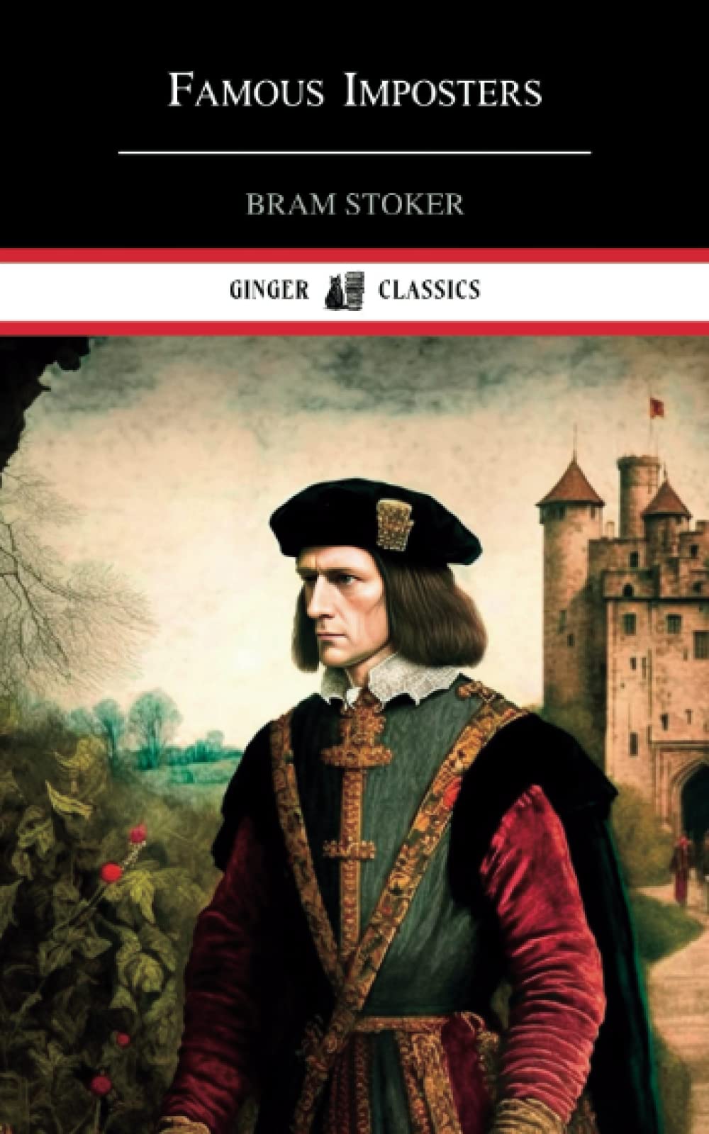 Famous Imposters: Classic Literature (Annotated)