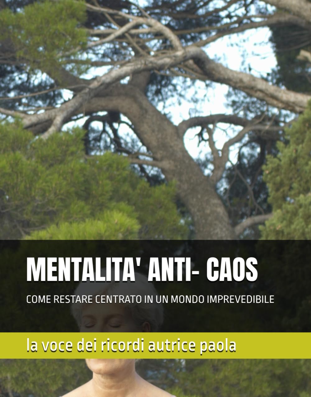 MENTALITA' ANTI- CAOS: COME RESTARE CENTRATO IN UN MONDO IMPREVEDIBILE (CRESCITA PERSONALE E MENTE QUANTICA)