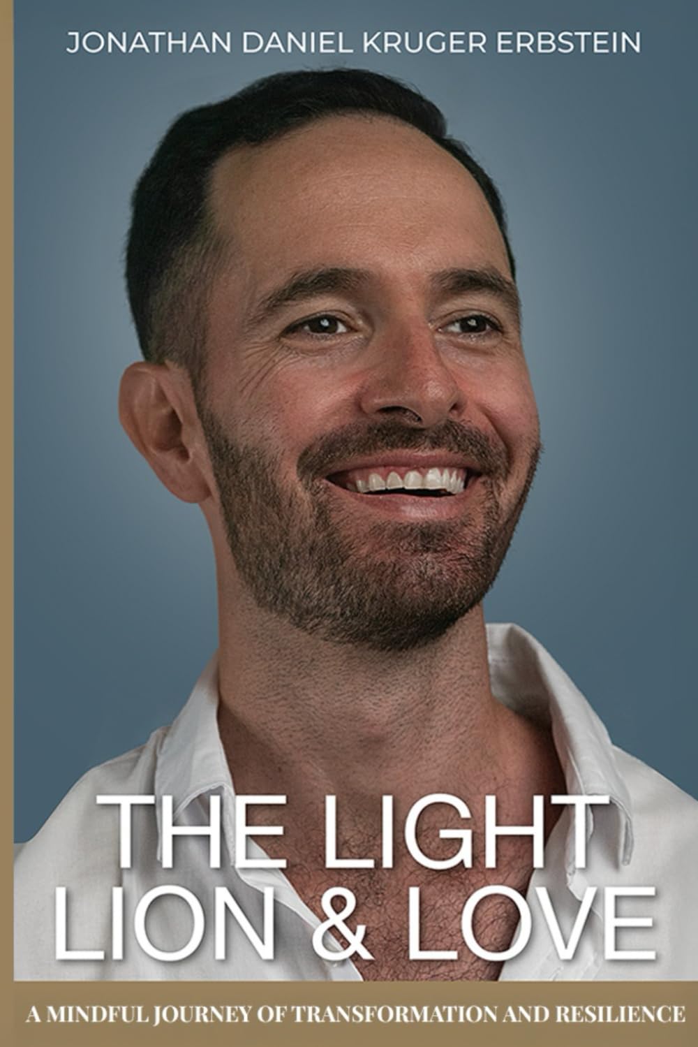 The Light Lion and Love: A Mindful Journey of Transformation and Resilience      Paperback – August 1, 2025