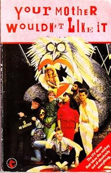 Paperback Your Mother Wouldn Like It Book
