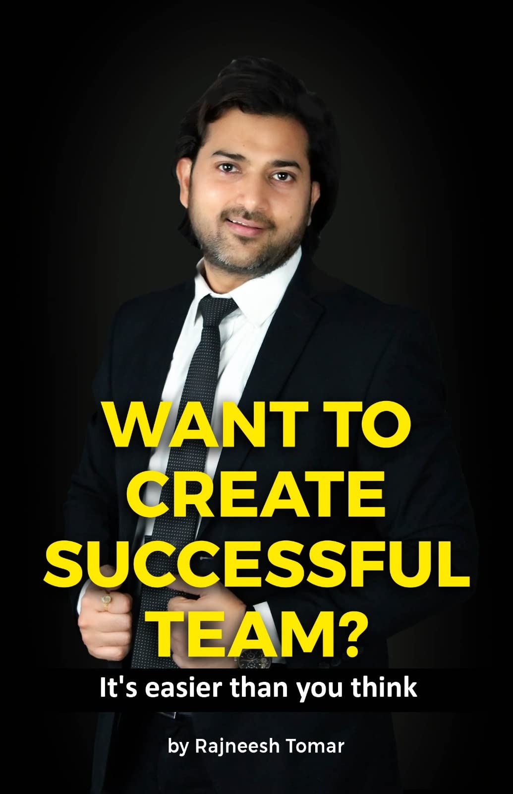 Want to create a successful team? : It's easier than you think