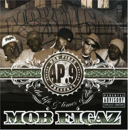 AP.9 Presents Life and Timez of The Mob Figaz