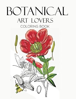 Botanical art lovers Coloring book: Illustrious Botanical Illustration