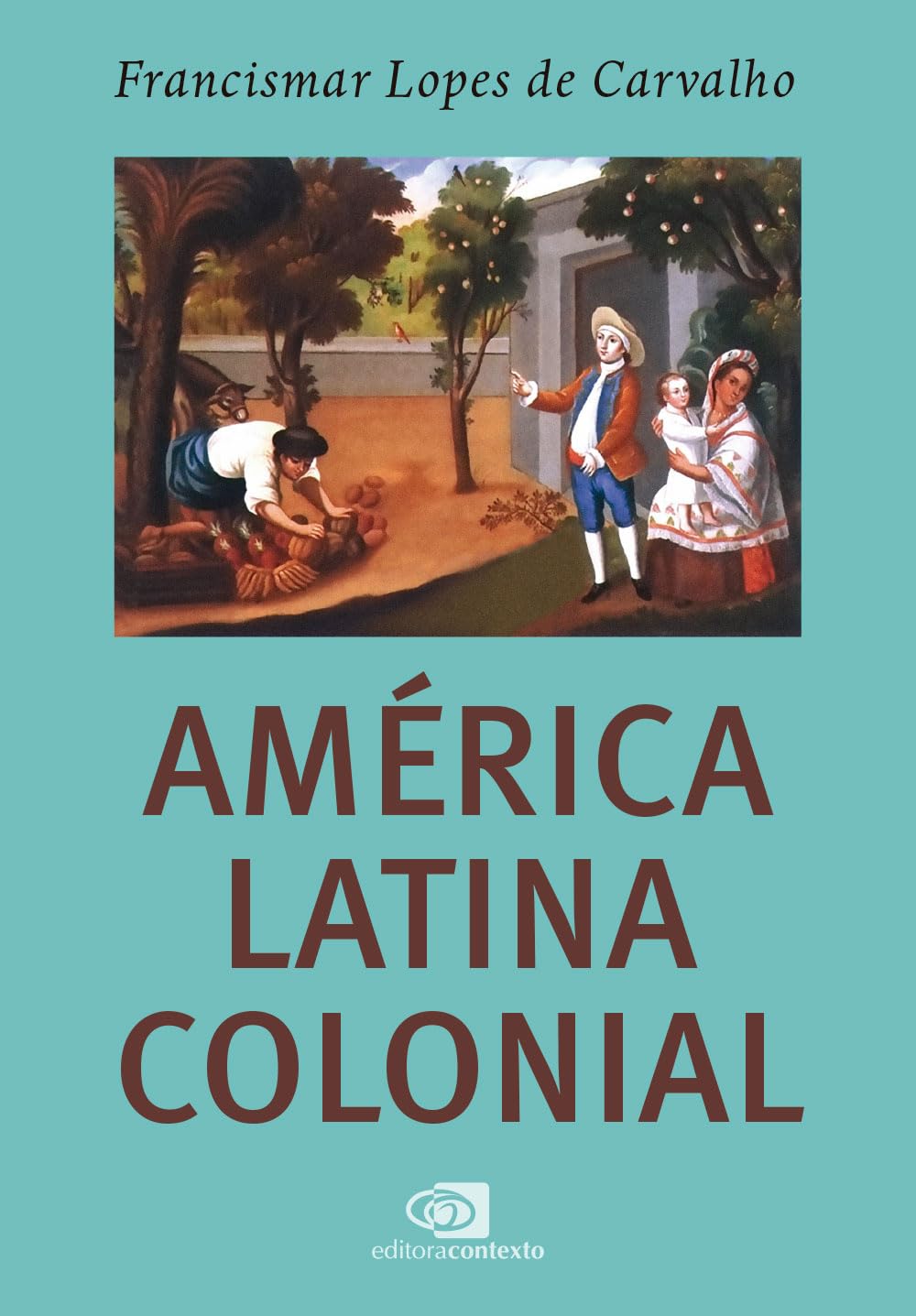 América Latina colonial | Amazon.com.br