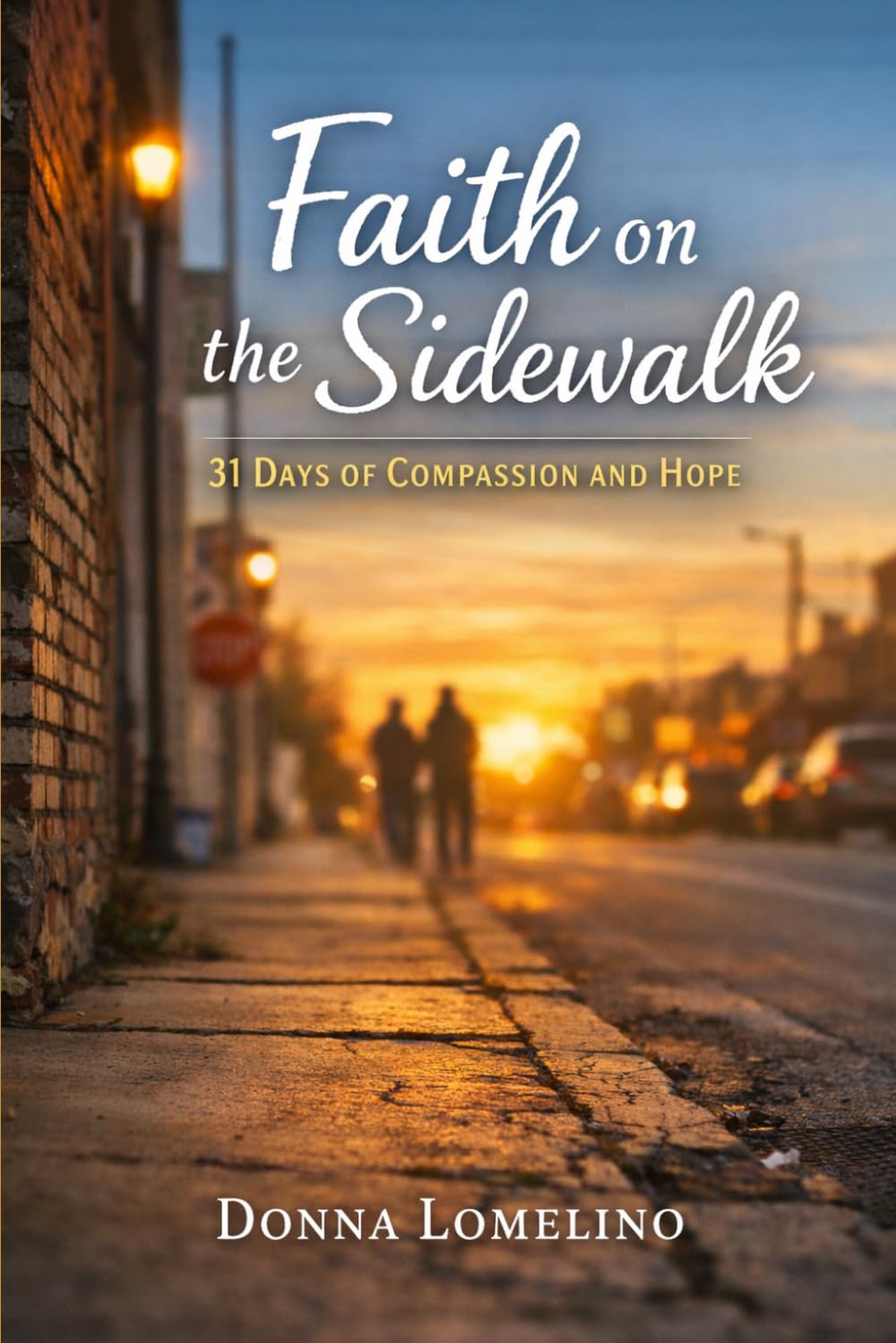 Faith on the Sidewalk: 31 Days of Compassion and Hope