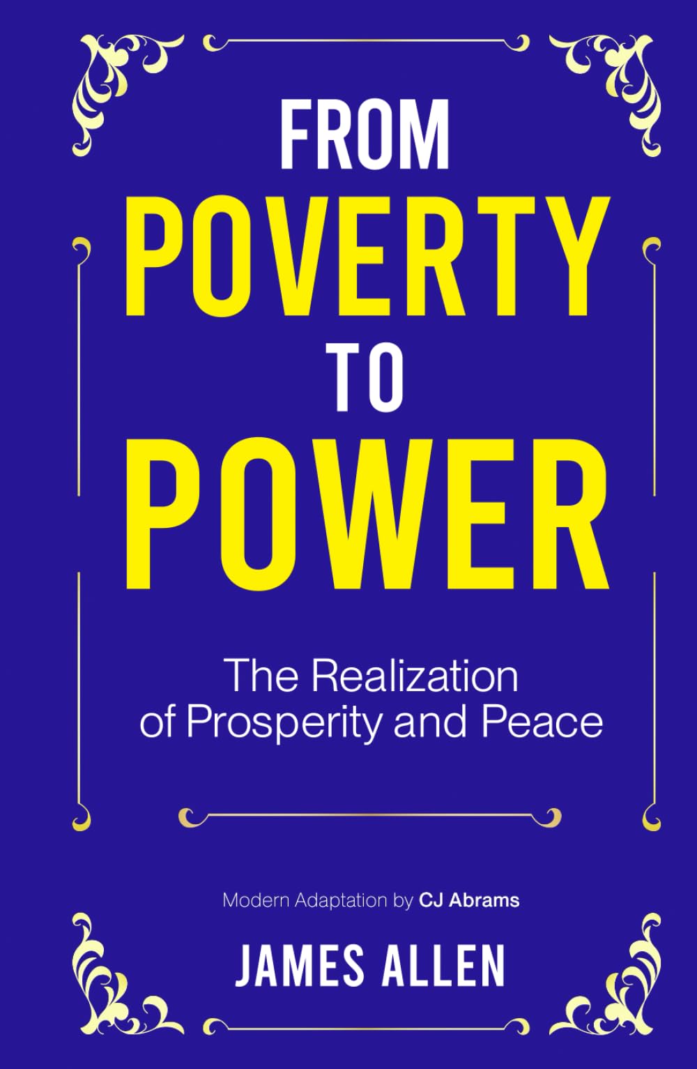 From Poverty to Power: The Realization of Prosperity and Peace