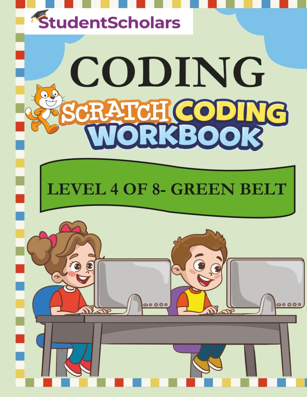 Scratch Coding Workbook - Level 4 of 8 - Green Belt