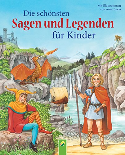 Télécharger Die schönsten Sagen und Legenden für Kinder: 21 berühmte Geschichten aus alter Zeit (German Editi Livre eBook France
