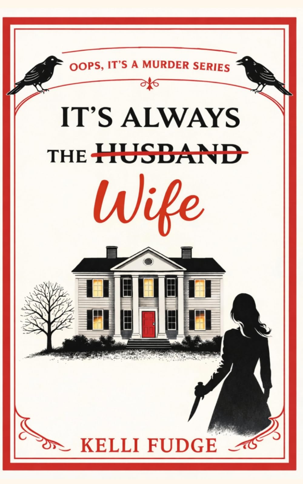 It’s Always the Wife (Oops, It’s a Murder Series)