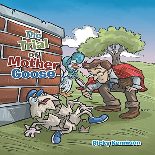 The Trial of Mother Goose by Ricky Kennison episode artwork