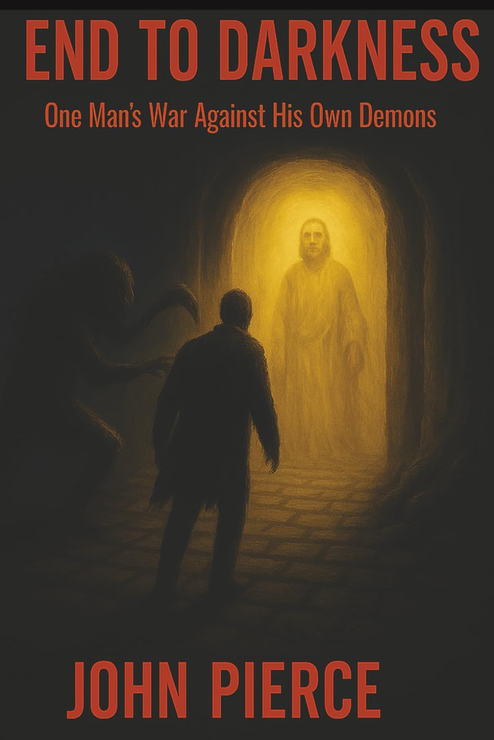 End To Darkness: One Man's War Against His Own Demons