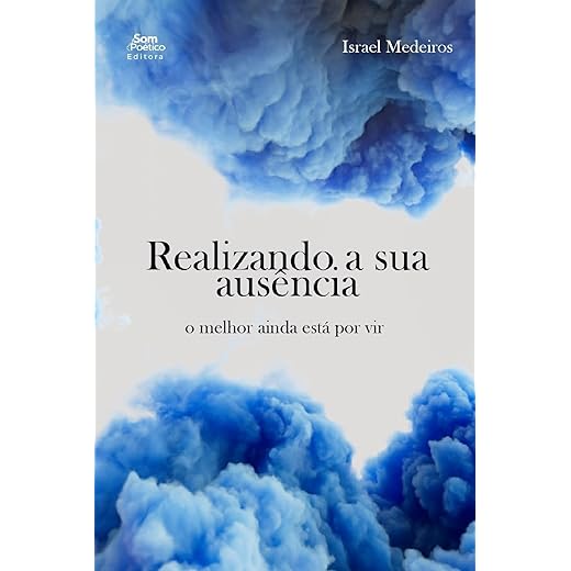 Realizando a sua ausência