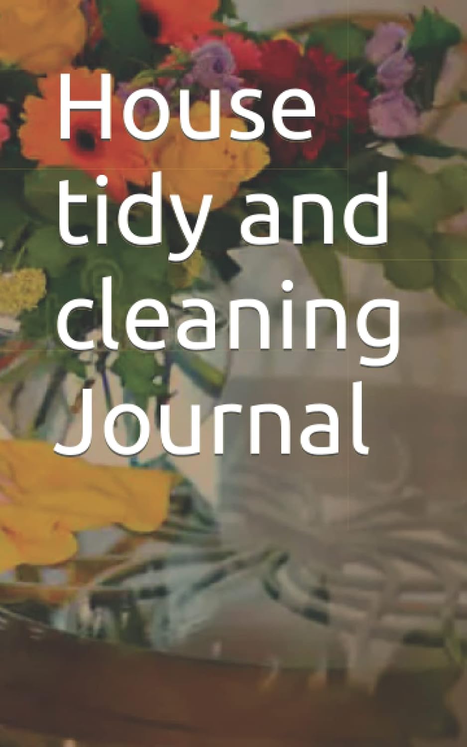 House tidy and cleaning Journal