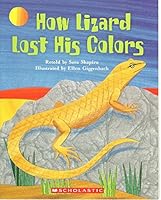 How Lizard Lost His Colors 0545165369 Book Cover