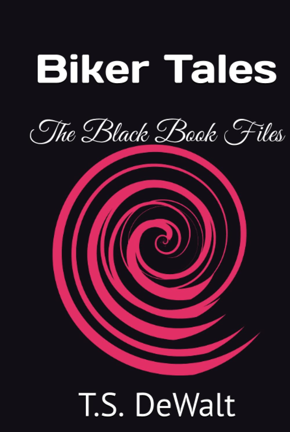 Biker Tales: The Black Book Files