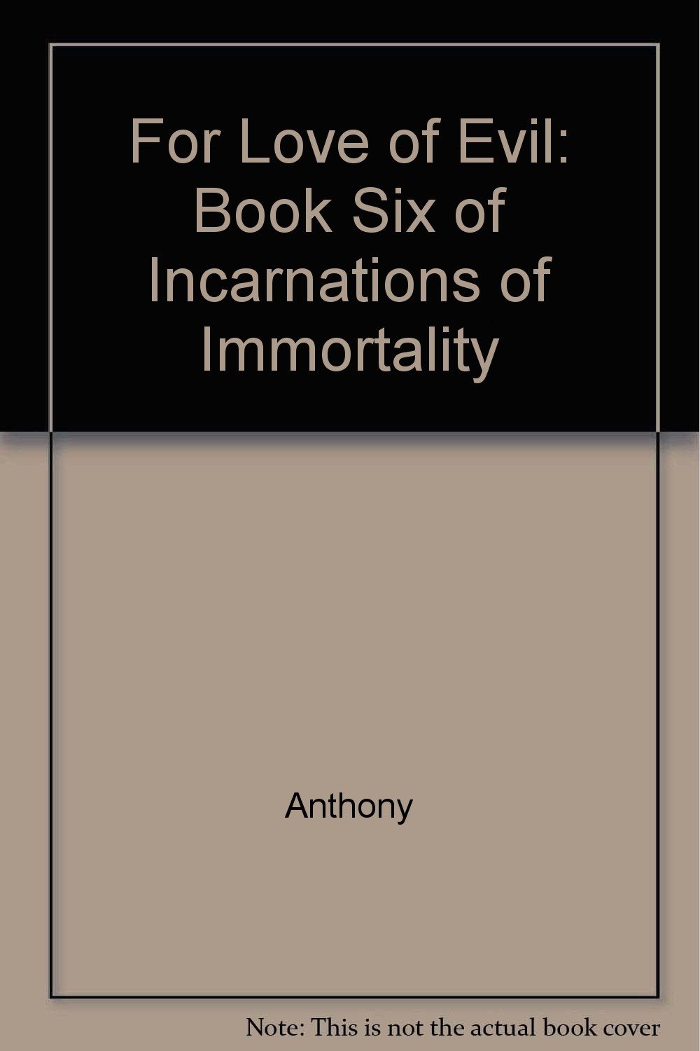 Buy For love of Evil: Book Six of Incarnations of Immortality — BookShops.in