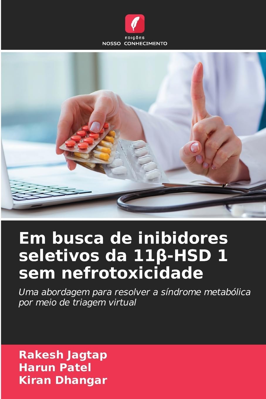 Em busca de inibidores seletivos da 11β-HSD 1 sem nefrotoxicidade: Uma abordagem para resolver a síndrome metabólica por meio de triagem virtual