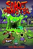 SNOT MONSTER